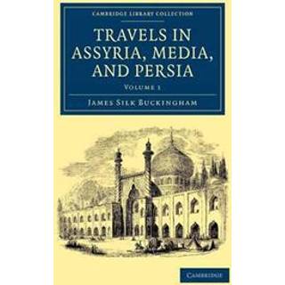 Travels in Assyria, Media, and Persia