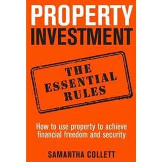Property Investment: the essential rules