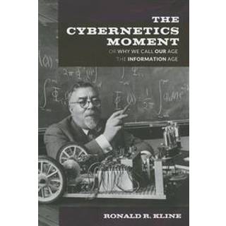 The Cybernetics Moment