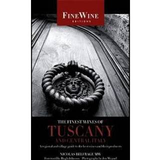 The Finest Wines of Tuscany and Central Italy