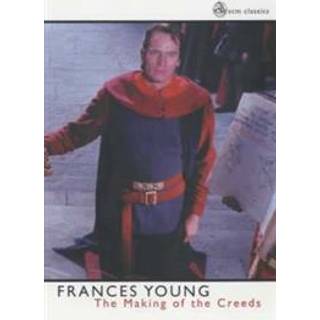 The Making of the Creeds