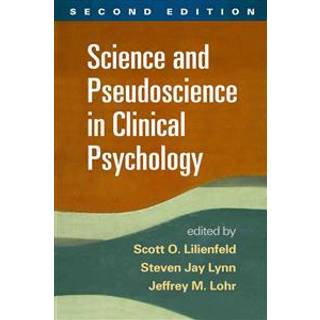Science and Pseudoscience in Clinical Psychology, Second Edition