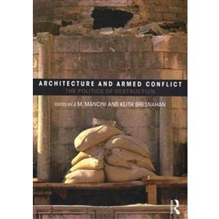 Architecture and Armed Conflict