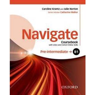 Navigate: Pre-intermediate B1: Coursebook with DVD and Oxford Online Skills Program