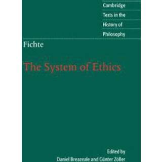 Fichte: The System of Ethics