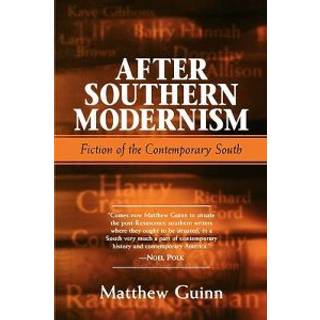 After Southern Modernism