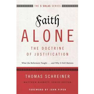 Faith Alone---The Doctrine of Justification