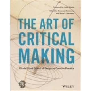 The Art of Critical Making