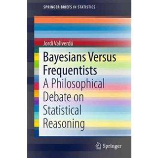 Bayesians Versus Frequentists
