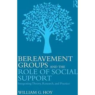 Bereavement Groups and the Role of Social Support