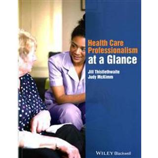 Health Care Professionalism at a Glance