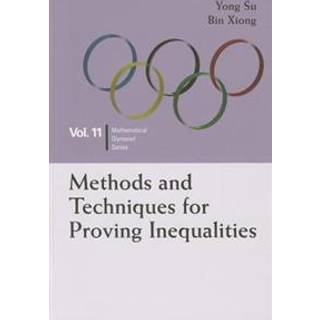 Methods And Techniques For Proving Inequalities: In Mathematical Olympiad And Competitions