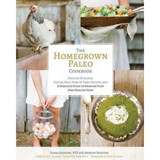 The Homegrown Paleo Cookbook