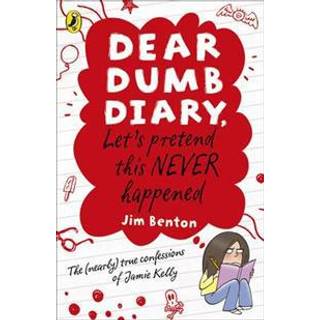 Dear Dumb Diary: Let's Pretend This Never Happened