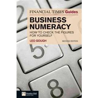 Financial Times Guide to Business Numeracy, The