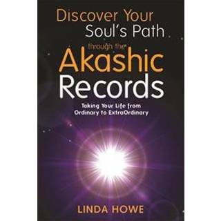 Discover Your Soul's Path Through the Akashic Records