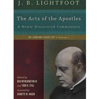 The Acts of the Apostles – A Newly Discovered Commentary