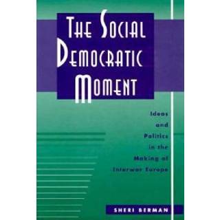 The Social Democratic Moment