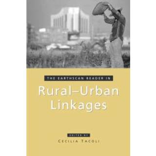 The Earthscan Reader in Rural-Urban Linkages