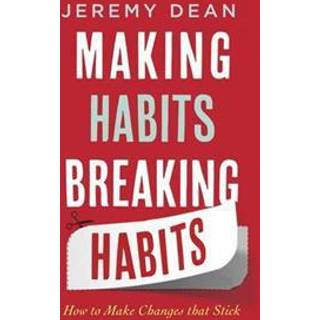 Making Habits, Breaking Habits