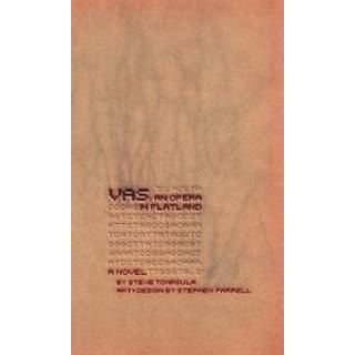 VAS: An Opera in Flatland