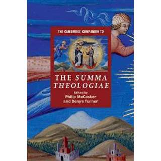The Cambridge Companion to the Summa Theologiae