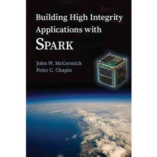 Building High Integrity Applications with SPARK