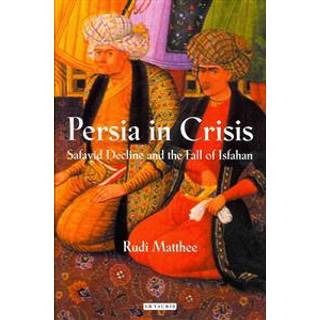 Persia in Crisis