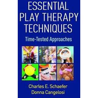 Essential Play Therapy Techniques