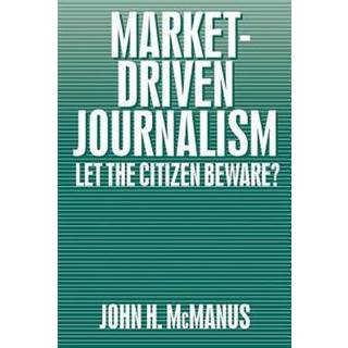 Market-Driven Journalism