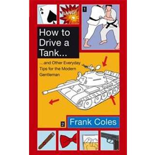 How To Drive A Tank