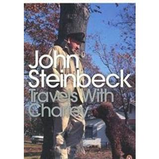 John Steinbeck - Travels with Charley: In Search of America...