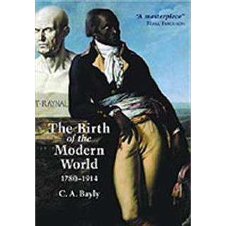 The Birth of the Modern World, 1780 - 1914