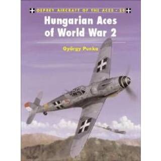 Hungarian Aces of World War 2