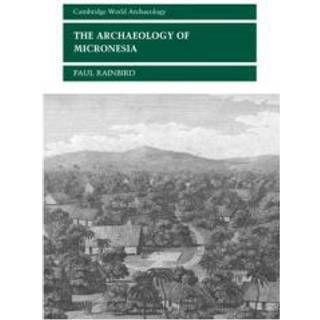 The Archaeology of Micronesia