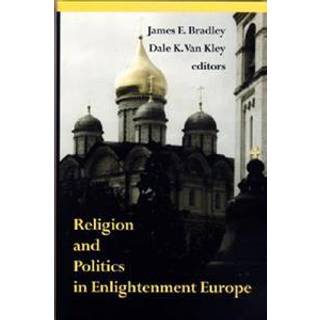Religion and Politics in Enlightenment Europe