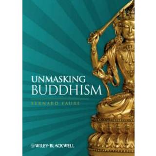 Unmasking Buddhism