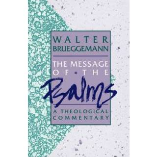 The Message of the Psalms