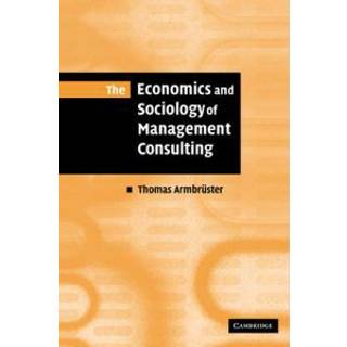 The Economics and Sociology of Management Consulting