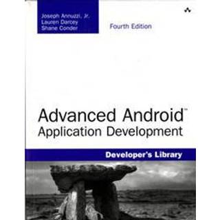 Advanced Android Application Development (4, 2014) | Joseph Annuzzi,Lauren Darcey,Shane Conder