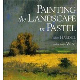Painting the Landscape in Pastel