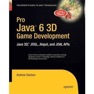 Pro Java 6 3D Game Development (4, 2014) | Andrew Davison