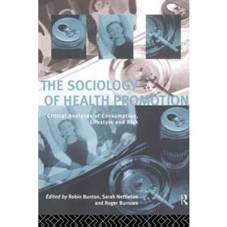 The Sociology of Health Promotion