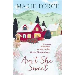 Ain't She Sweet: Green Mountain Book 6