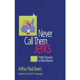 Never Call Them Jerks