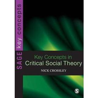 Key Concepts in Critical Social Theory