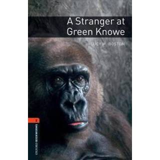 Oxford Bookworms Library: Level 2:: A Stranger at Green Knowe