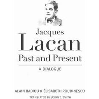 Jacques Lacan, Past and Present