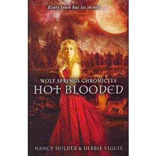 Wolf Springs Chronicles: Hot Blooded
