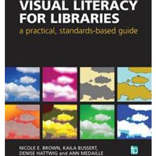 Visual Literacy for Libraries